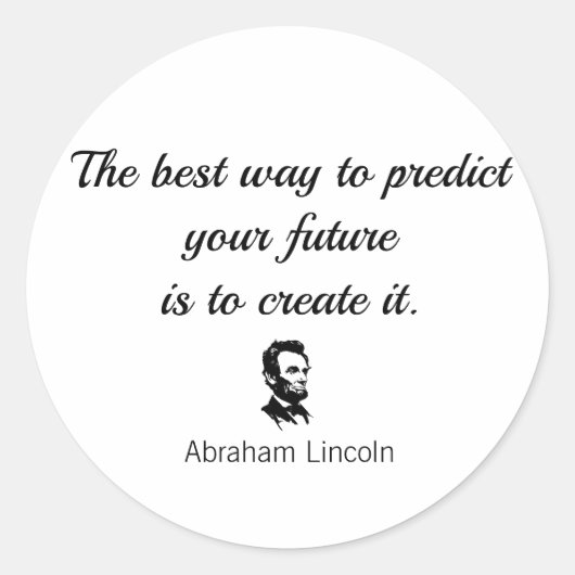 エイブラハム・リンカーン引用文最高の「予測する方法は… ラウンドシール (正面)