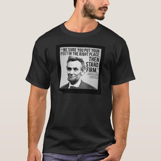 エイブラハム・リンカーン & "たしかに立ち向かう" 引用 Tシャツ (正面)