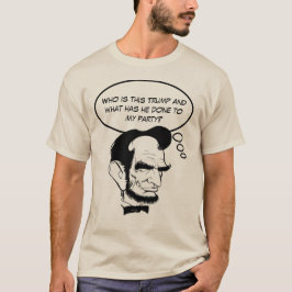 エイブ・リンカーンは自身の共和党に何が起こったのか疑問に思っている Tシャツ