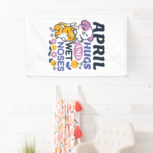 エイプリルハグとウェットノーズ – かわいい犬と猫のアート 横断幕 (インサイチュ)