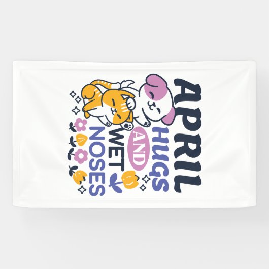 エイプリルハグとウェットノーズ – かわいい犬と猫のアート 横断幕 (横)