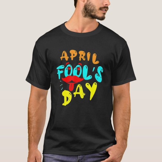エイプリルフールApril Fools Day Tシャツ (正面)