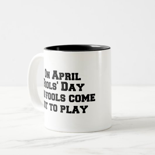 エイプリル・フールの日に、愚か者来は外に出て遊いる ツートーンマグカップ (正面左)