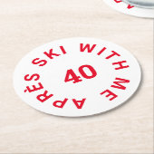 エイペーススキーと私40赤40歳の誕生日パーティー ラウンドペーパーコースター (アングル)