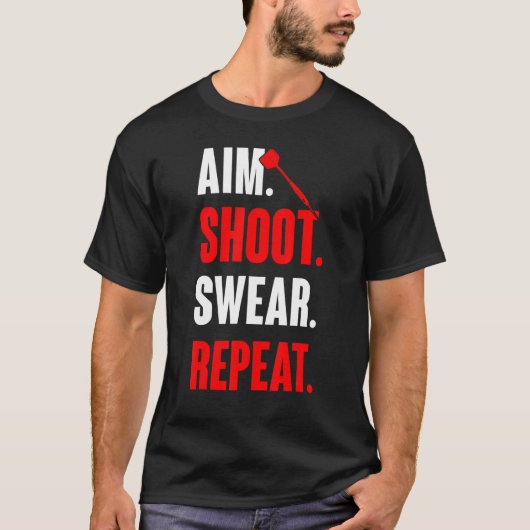 エイムシュートSwear Repeat Dartゲームダーツプレーヤー Tシャツ (正面)