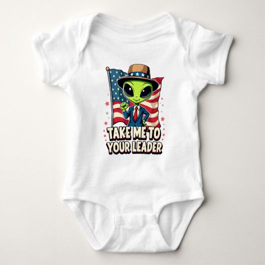 エイリアンおもしろいアメリカ愛国者のリーダーに私を連れて行く ベビーボディスーツ (正面)