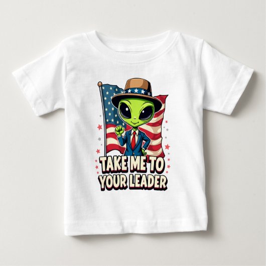 エイリアンおもしろいアメリカ愛国者のリーダーに私を連れて行く ベビーTシャツ (正面)
