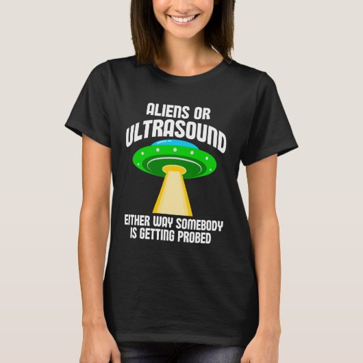 エイリアンか超音波検査か とにかく誰かがチェックされる Tシャツ (正面)