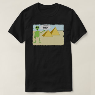 エイリアンがピラミッドを建てた Tシャツ