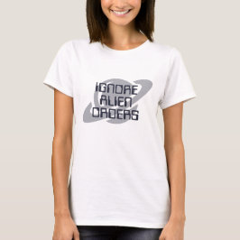 エイリアンの命令を無視せよ Tシャツ