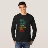 エイリアンはおそらく過去地球に乗って彼らのドアをロック Tシャツ (正面フル)