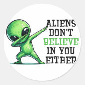 エイリアンは信じお前にも無い ラウンドシール (正面)