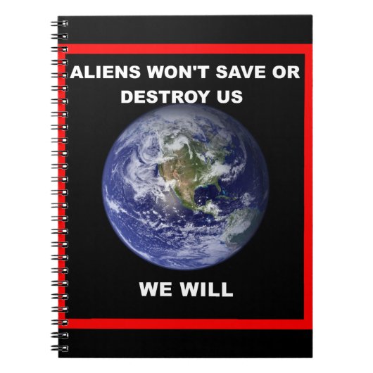 エイリアンは救我々を滅ぼさない。我々は ノートブック (正面)