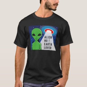 エイリアンノーアースラバー!おもしろいエイリアン! Tシャツ