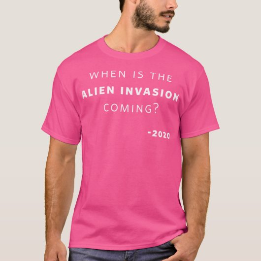 エイリアン侵入来の–2020 Tシャツ (正面)
