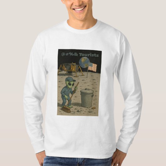 エイリアン清掃員が月の観光客の混乱を片付ける Tシャツ (正面)