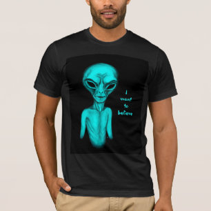 エイリアン、私はしたい信じ Tシャツ