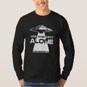 エイリアンUfo我々は唯一の地球外惑星Ufoloではない Tシャツ