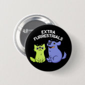 エキストラフルレおもしろいリアルスフューリーエイリアンプンダークBG 缶バッジ (正面&裏面)