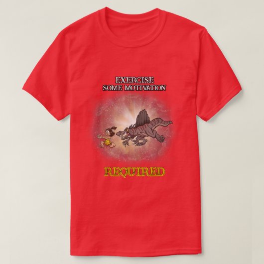 エクササイズいくつかのモチベーションは皮肉を必要おもしろいとする Tシャツ (デザイン正面)