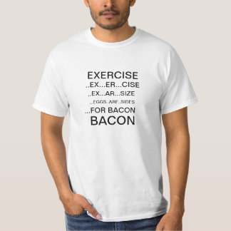 エクササイズおよびベーコンのTシャツ Tシャツ