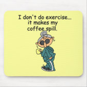 エクササイズしない別の理由 マウスパッド (正面)