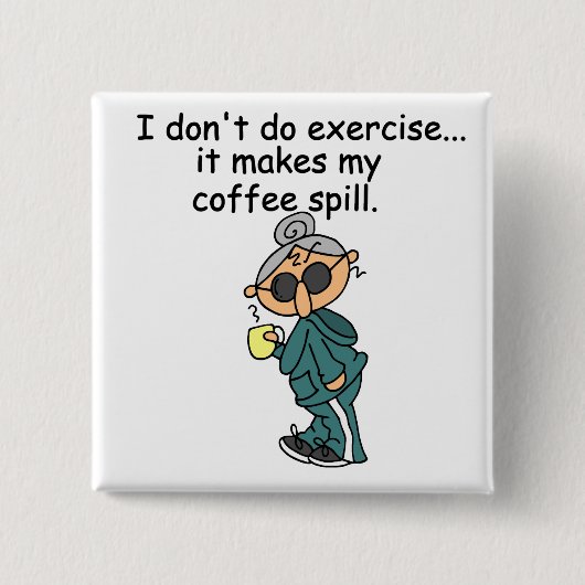 エクササイズしない別の理由 缶バッジ (正面)