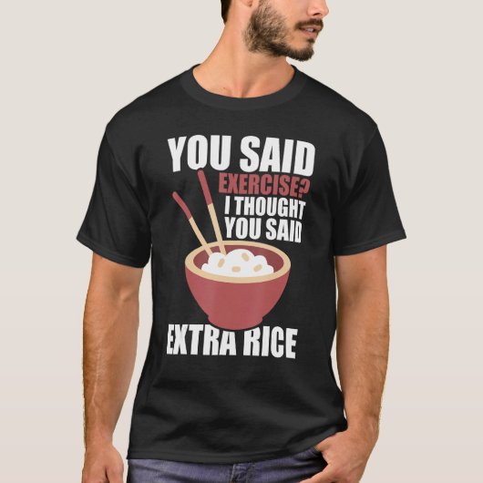 エクササイズと言っ考えたI余分な米Th Tシャツ (正面)