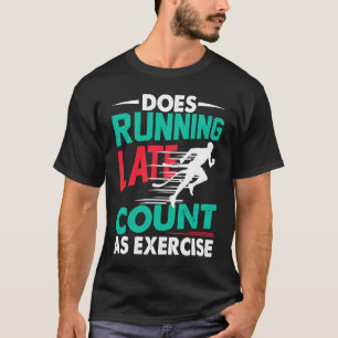 エクササイズランニングトレーニングRunniとして遅延数を計算 Tシャツ