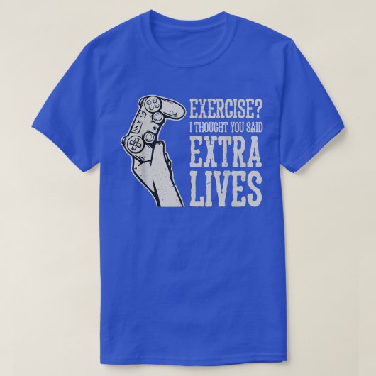 エクササイズ私考えは余分なライフのゲーおもしろいム Tシャツ (デザイン正面)