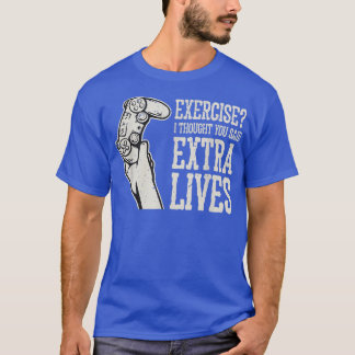 エクササイズ私考えは余分なライフのゲーおもしろいム Tシャツ