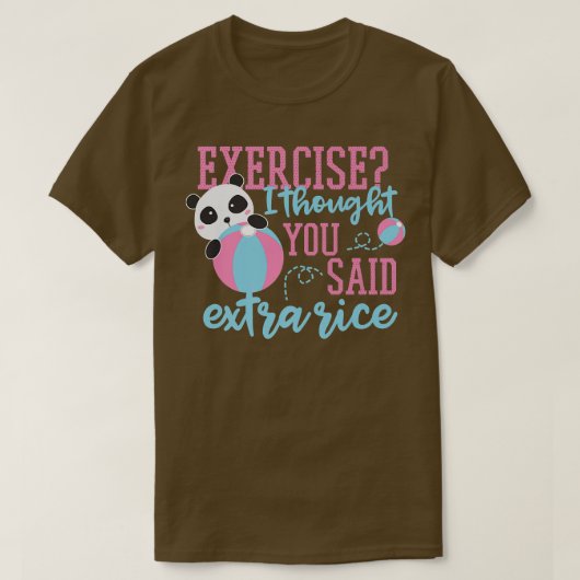 エクササイズ考えお前は余分な米パンダ熊と言った Tシャツ (デザイン正面)