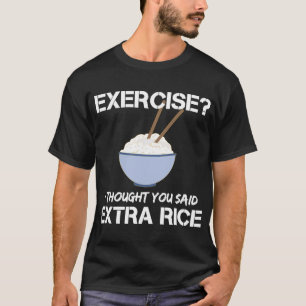 エクササイズ考えお前余分ご飯 Tシャツ