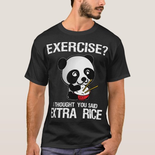 エクササイズ考えお前余分ご飯 Tシャツ (正面)
