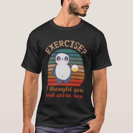エクササイズ考えお前余分な田んぼだ Tシャツ (正面)
