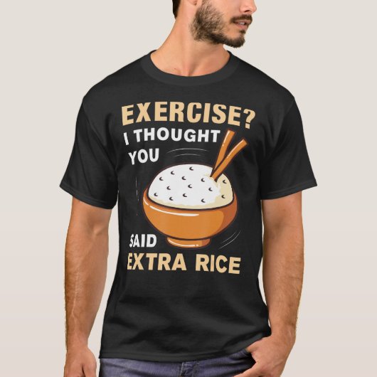 エクササイズ考えはアジアの余分なおもしろい米 Tシャツ (正面)
