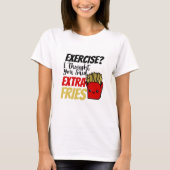 エクササイズ考えはExtra Fries Tシャツ (正面)