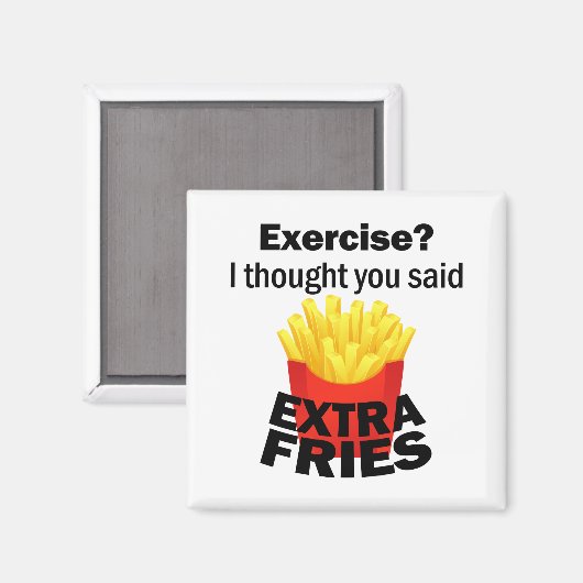 エクササイズ考え私は余分なフライを言ったおもしろい- - マグネット (正面/裏面)