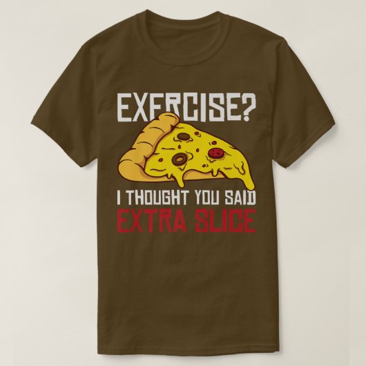エクササイズ考えEtra Sliceと言った Tシャツ (デザイン正面)