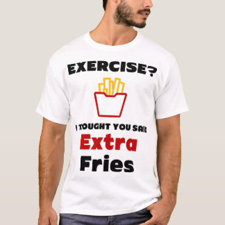 エクササイズ?あ考えなたはTシャツにフライを追加した Tシャツ