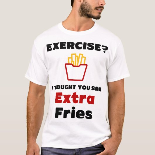 エクササイズ?あ考えなたはTシャツにフライを追加した Tシャツ (正面)