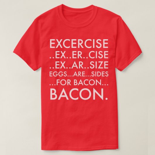 エクササイズ・ベーコン Tシャツ (デザイン正面)
