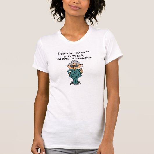 エクササイズ、押し、ジャンプのユーモア Tシャツ (正面)