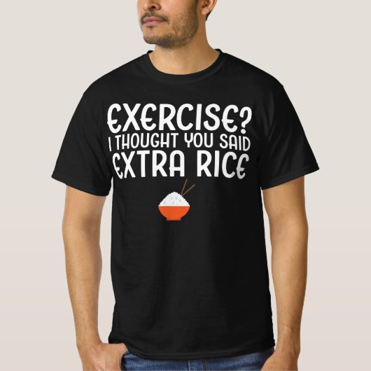 エクササイズ？米がおまけだと思ってた Tシャツ (正面)