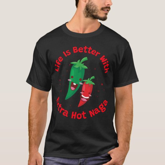 エクストラホットなガで人生はもっと楽しく Tシャツ (正面)