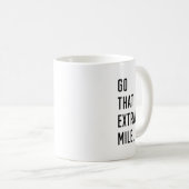 エクストラ・マイルへ コーヒーマグカップ (正面右)