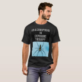 エクスポージャー・セラピーのクモ恐怖症の人 Tシャツ (正面フル)