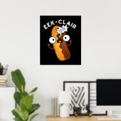 エクレアのイーク Funny Eclair Pun ダークBG ポスター (ホームオフィス)