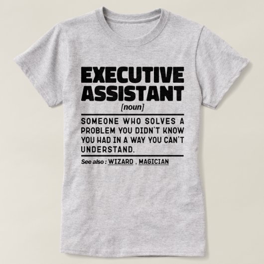 エグゼクティブアシスタントおもしろい名詞鑑賞贈呈 Tシャツ (デザイン正面)