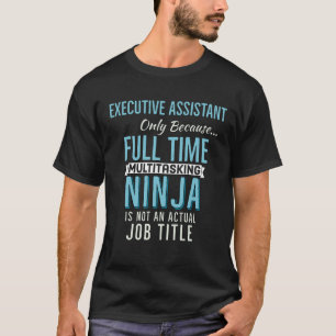 エグゼクティブアシスタント Tシャツ